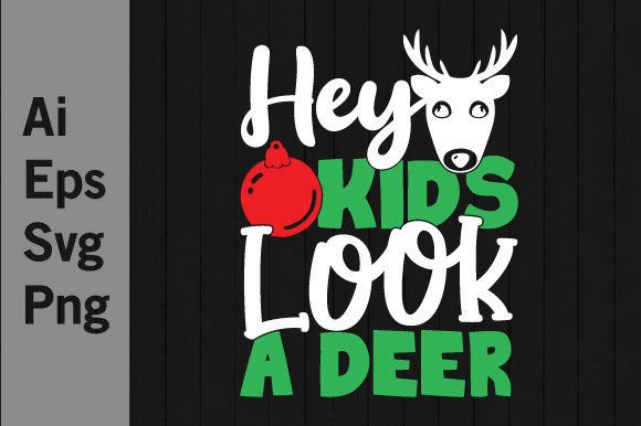 Download Hey Kids Look a Deer Graphic Templates - Premium Resources
